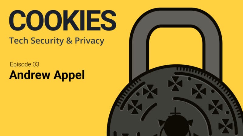 Cookies Tech Security &amp; Privacy, Episode 03, Andrew Appel. Image of dark cookie with a lock on it.