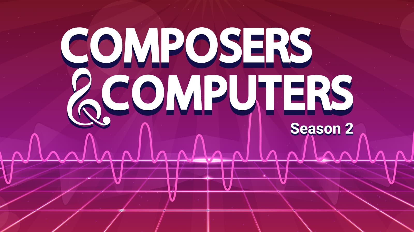 Composers & Computers Season 2. The ampersand is a treble clef. There is a sonic wave underneath the words.