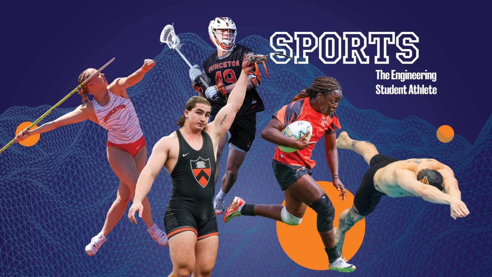 Graphic with photos of five athletes playing different sports: javelin, lacrosse, rugby, swimming, and wrestling. Text reads "SPORTS: The Engineering Student Athlete."
